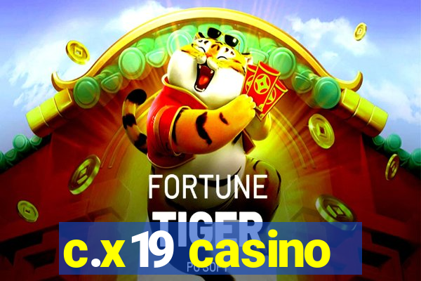 c.x19 casino