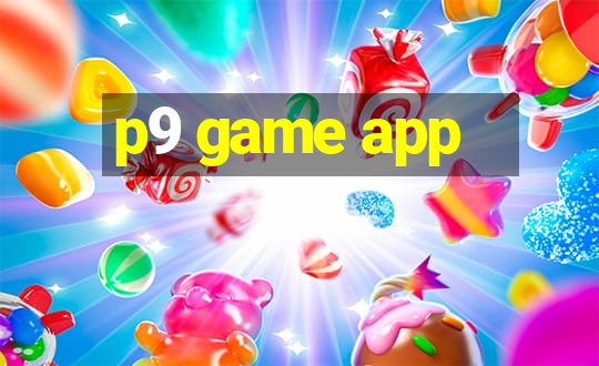 p9 game app