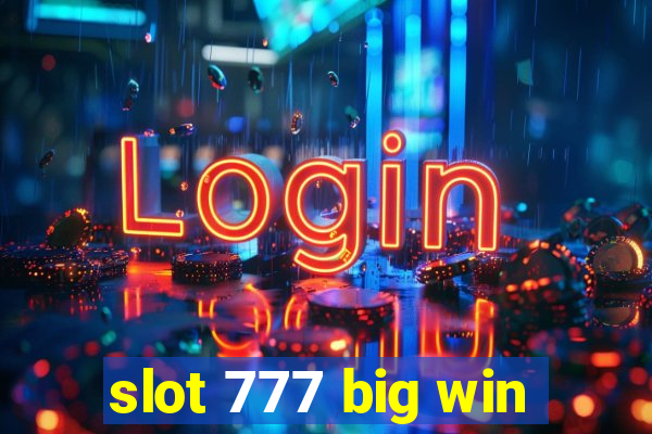 slot 777 big win