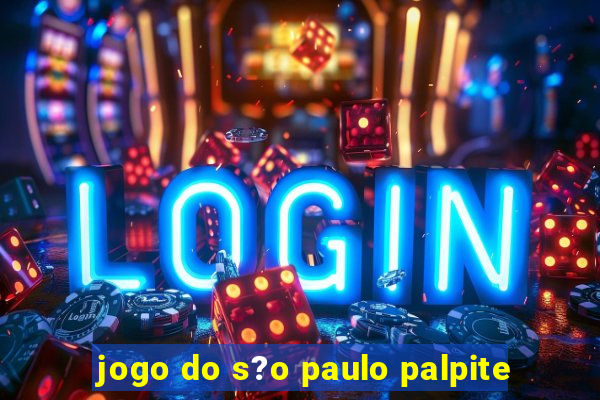 jogo do s?o paulo palpite