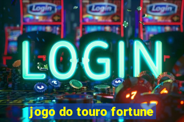 jogo do touro fortune