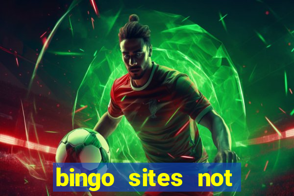 bingo sites not blocked by gamstop