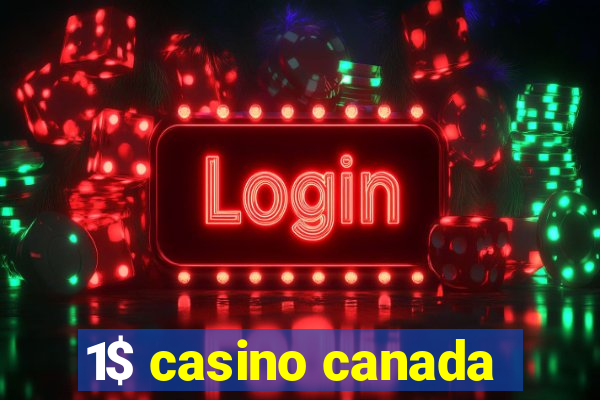 1$ casino canada