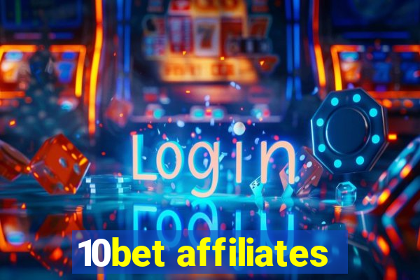 10bet affiliates