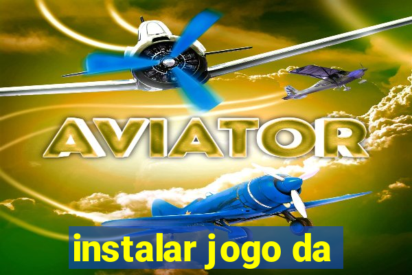 instalar jogo da