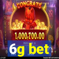 6g bet