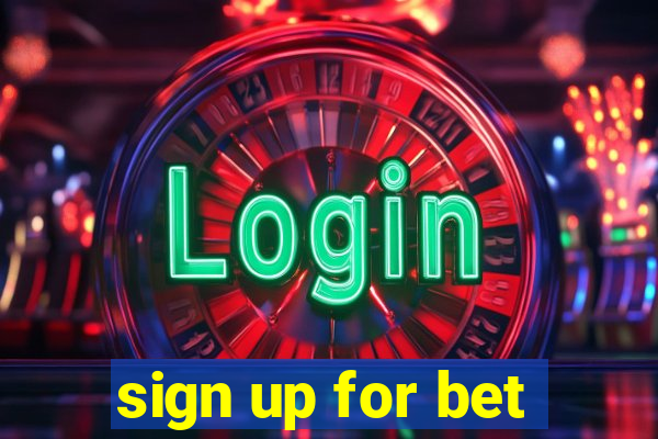 sign up for bet