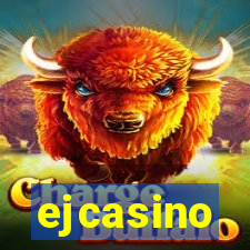 ejcasino