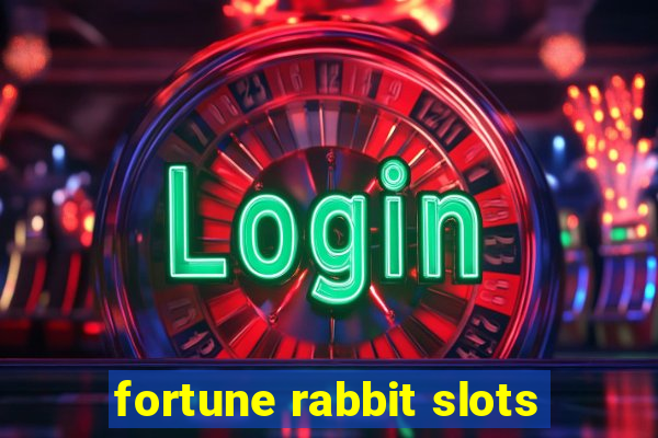 fortune rabbit slots