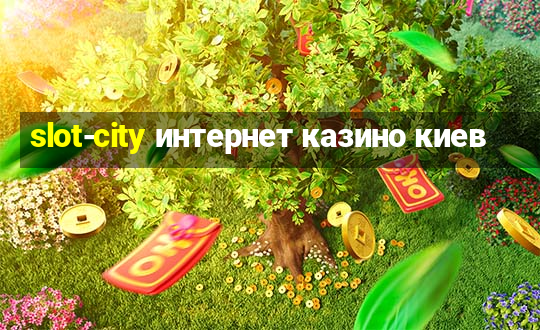 slot-city интернет казино киев