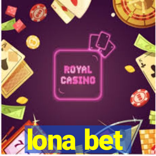 lona bet