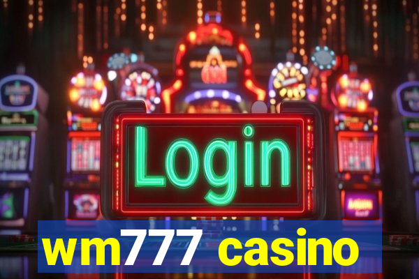 wm777 casino