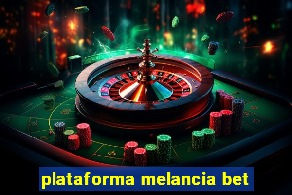 plataforma melancia bet