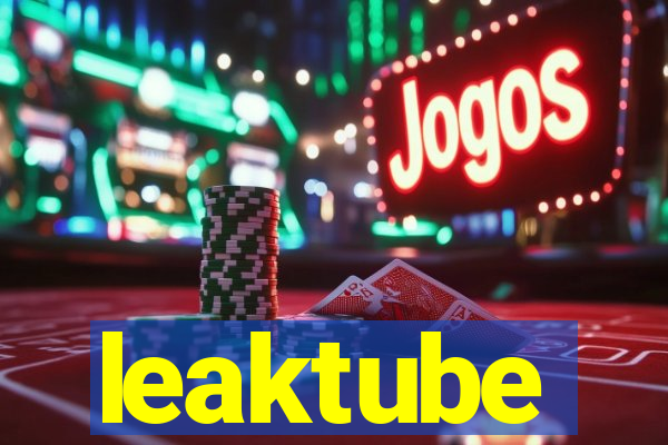 leaktube