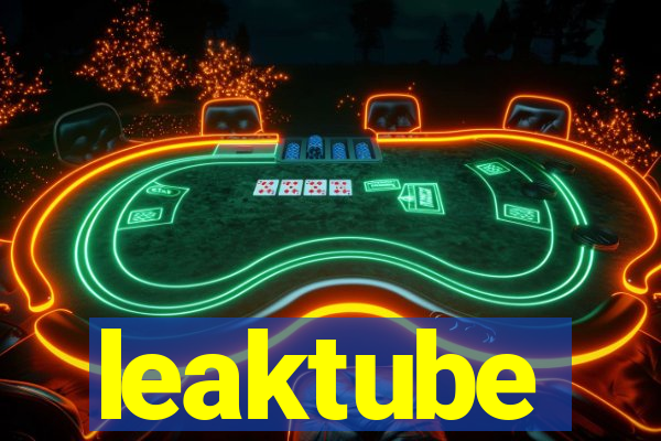 leaktube