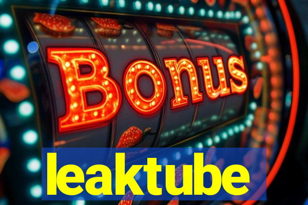 leaktube