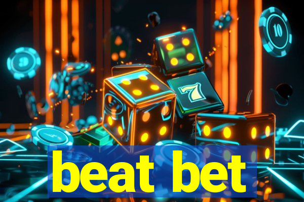 beat bet