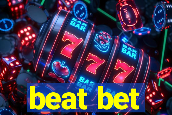 beat bet