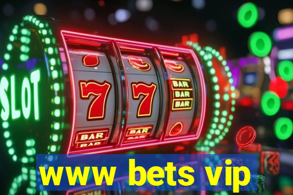 www bets vip