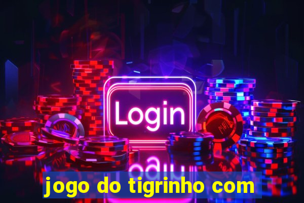 jogo do tigrinho com