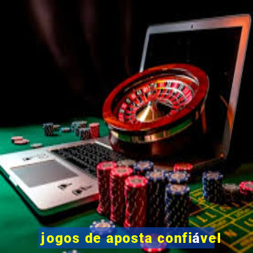 jogos de aposta confiável