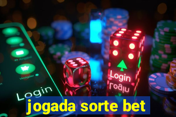 jogada sorte bet