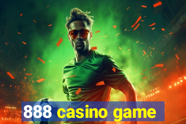 888 casino game