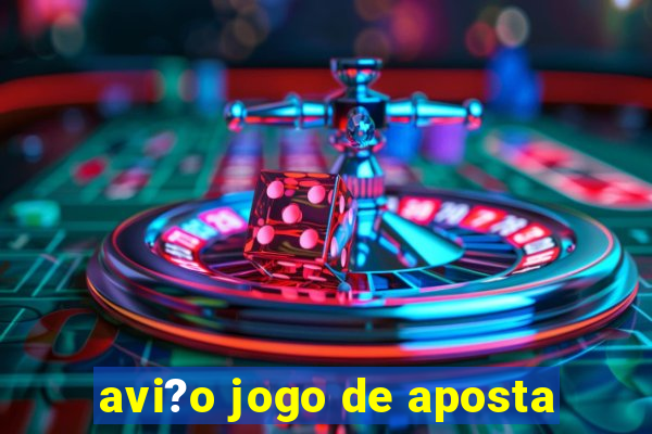 avi?o jogo de aposta