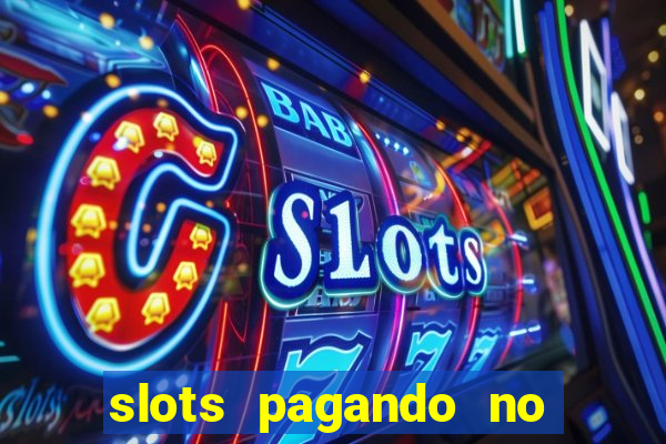 slots pagando no cadastro sem depósito