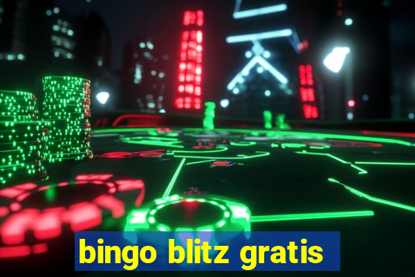 bingo blitz gratis