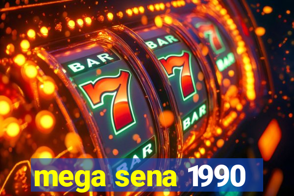 mega sena 1990