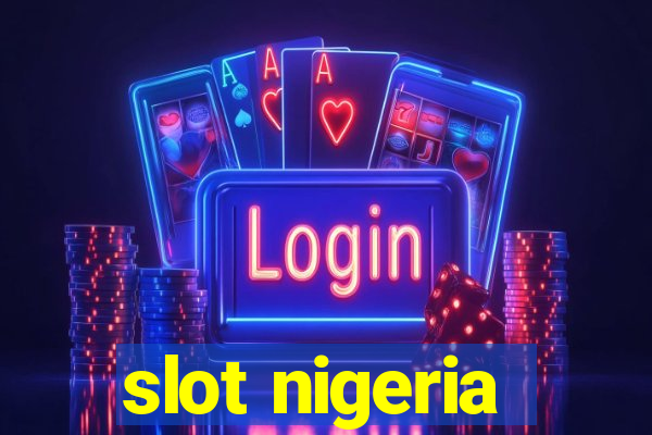 slot nigeria