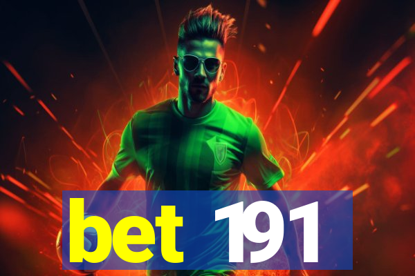 bet 191