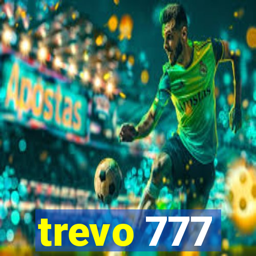 trevo 777