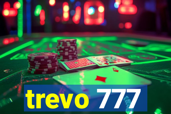 trevo 777