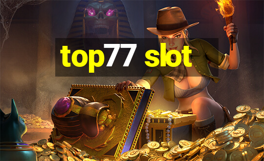 top77 slot