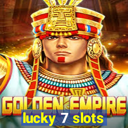 lucky 7 slots