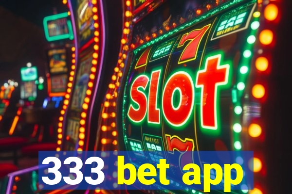 333 bet app