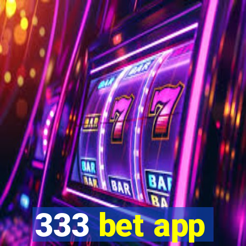 333 bet app