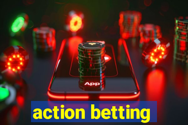 action betting