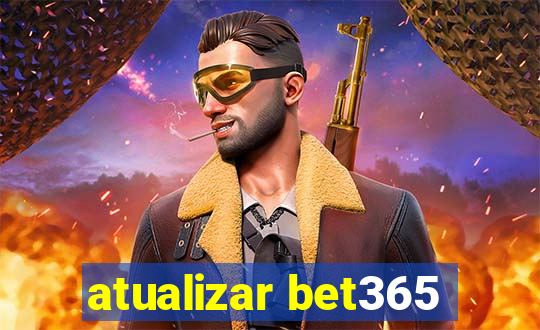 atualizar bet365