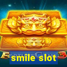 smile slot