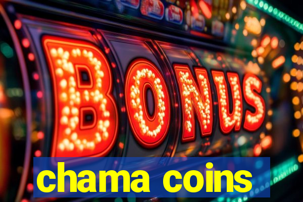 chama coins