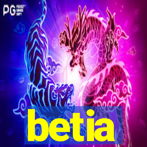 betia