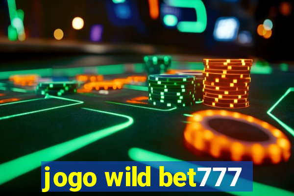 jogo wild bet777