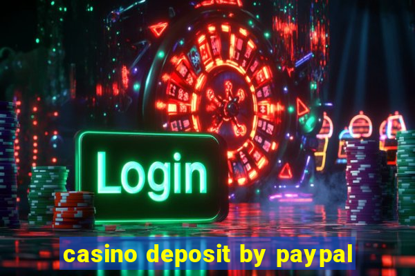 casino deposit by paypal