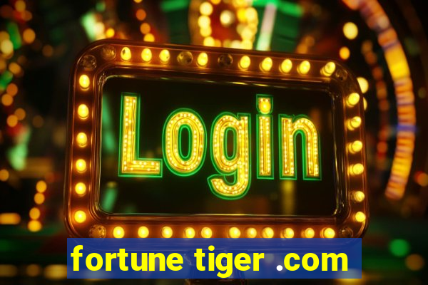 fortune tiger .com