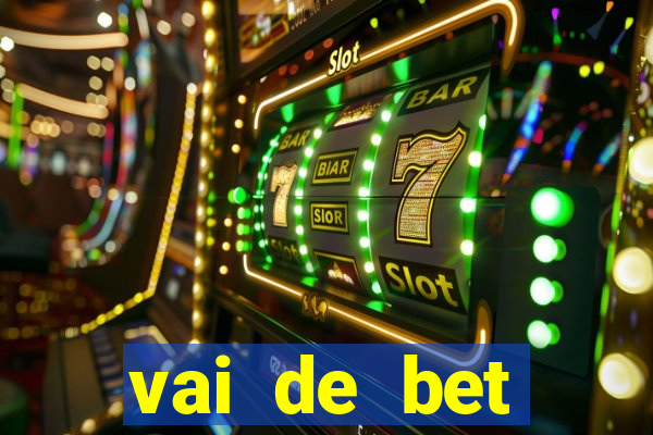 vai de bet download apk