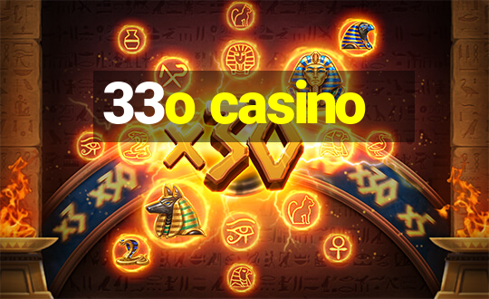 33o casino