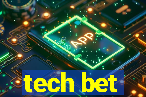 tech bet